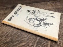 Load image into Gallery viewer, Wife Whipper
